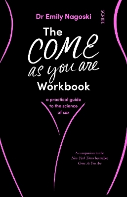 The Come As You Are Workbook - Dr Emily Nagoski