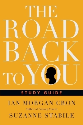 The Road Back to You Study Guide - Ian Morgan Cron, Suzanne Stabile