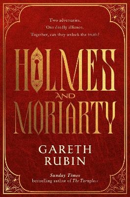 Holmes and Moriarty - Gareth Rubin