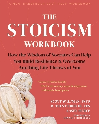 The Stoicism Workbook - Kasey Pierce, R. Trent Codd, Scott Waltman