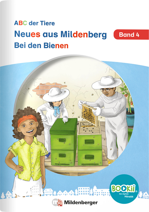 Neues aus Mildenberg – Bei den Bienen - Stefanie Drecktrah, Nicole Brandau, Bettina Erdmann