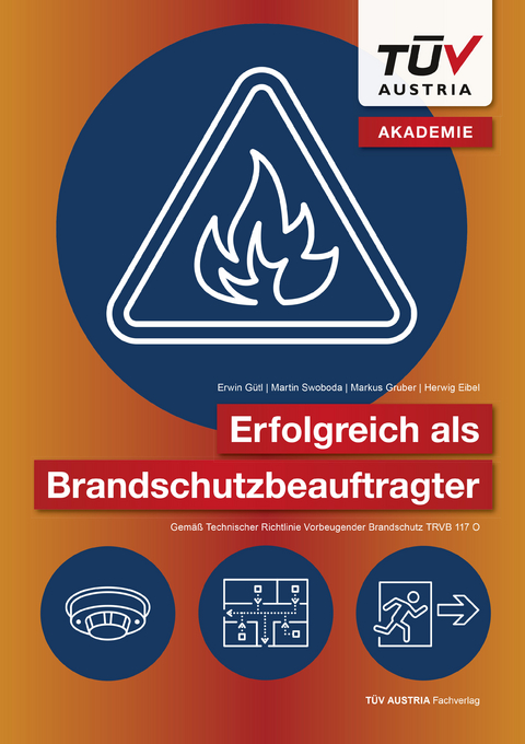 Erfolgreich als Brandschutzbeauftragter - Erwin Gütl