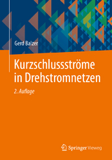 Kurzschlussströme in Drehstromnetzen - Balzer, Gerd