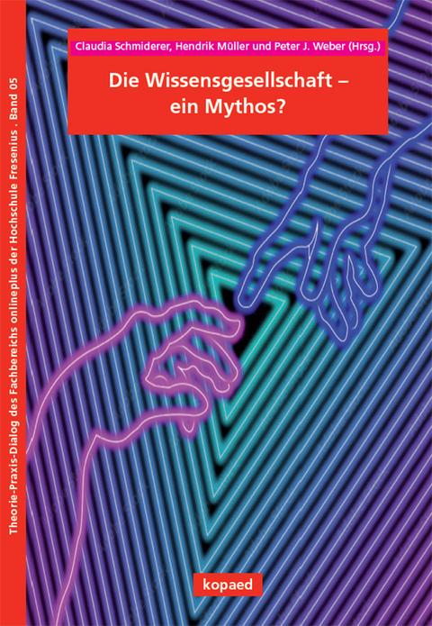 Die Wissensgesellschaft – ein Mythos? - 