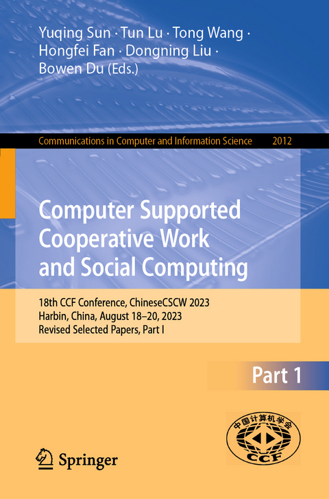 Computer Supported Cooperative Work and Social Computing - 