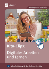 Kita-Clips_Digitales Arbeiten und Lernen - Manon Sander