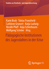 Pädagogische Institutionen des Jugendalters in der Krise - 