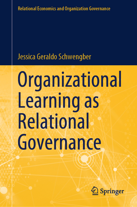 Organizational Learning as Relational Governance - Jessica Geraldo Schwengber