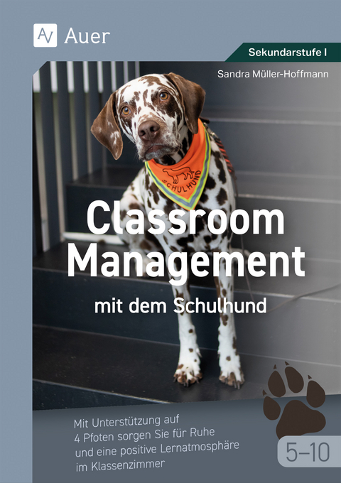 Classroom Management mit dem Schulhund - Sandra Müller-Hoffmann