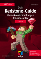 Let´s Play. Dein Redstone-Guide - Braun, Daniel