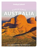 Lonely Planet Experience Australia - Lonely Planet; Hanrahan-Lawrence, Caoimhe; Atkinson, Brett; Ham, Anthony; McLachlan, Craig