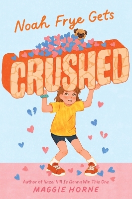 Noah Frye Gets Crushed - Maggie Horne