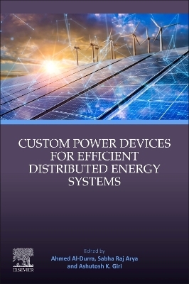 Custom Power Devices for Efficient Distributed Energy Systems - 