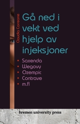 GÃ¥ ned i vekt ved hjelp av injeksjoner - Claudia Correone