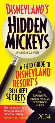 Disneyland's Hidden Mickeys 2024 - Steven M Barrett