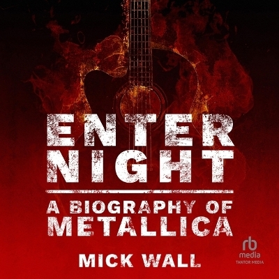 Enter Night - Mick Wall