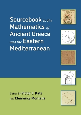 Sourcebook in the Mathematics of Ancient Greece and the Eastern Mediterranean - 