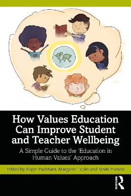 How Values Education Can Improve Student and Teacher Wellbeing - 