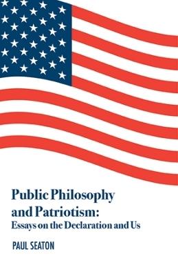 Public Philosophy and Patriotism - Dr. Paul Seaton