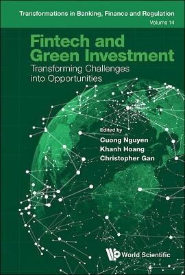 Fintech And Green Investment: Transforming Challenges Into Opportunities - 