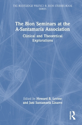 The Bion Seminars at the A-Santamaría Association - 