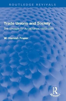 Trade Unions and Society - Hamish Fraser