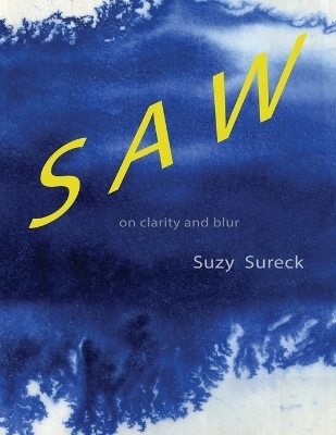 See / Saw - Suzy Sureck