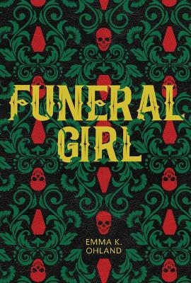 Funeral Girl - Emma K. Ohland