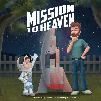 Mission to Heaven - Cj Patrick