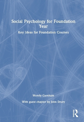 Social Psychology for Foundation Year - Wendy Garnham