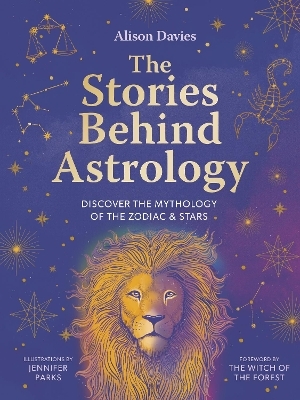 The Stories Behind Astrology - Alison Davies