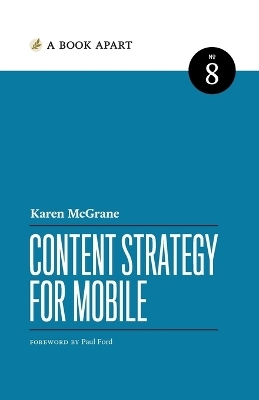 Content Strategy for Mobile - Karen McGrane