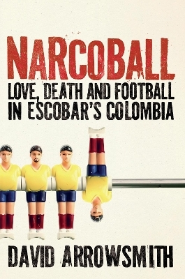 Narcoball - David Arrowsmith