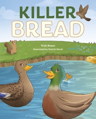 Killer Bread - Trish Bruno