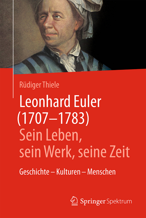 Leonhard Euler (1707-1783) - Rüdiger Thiele