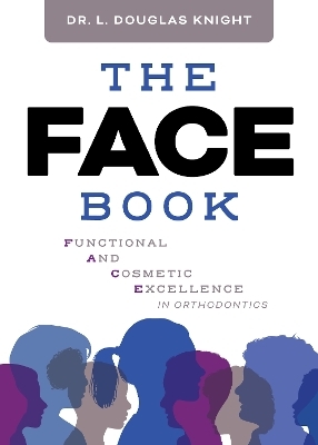 The FACE Book - L. Douglas Knight