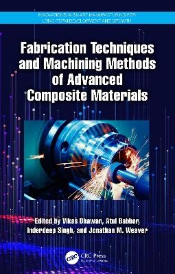 Fabrication Techniques and Machining Methods of Advanced Composite Materials - 