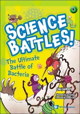 Ultimate Battle Of Bacteria, The - Jaehoon Choi