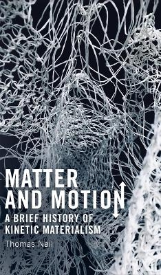 Matter and Motion - Thomas Nail