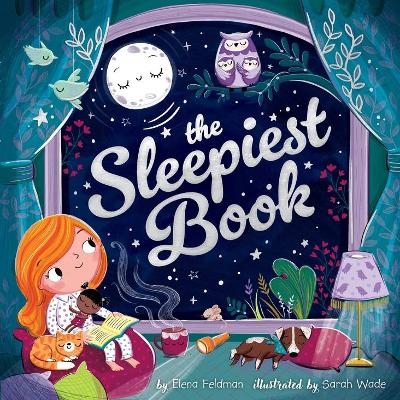 The Sleepiest Book - Elena Feldman, Clever Publishing Clever Publishing