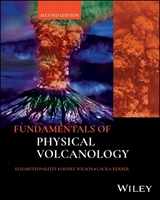 Fundamentals of Physical Volcanology - Parfitt, Elisabeth; Wilson, Lionel; Kerber, Laura