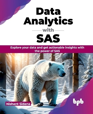 Data Analytics with SAS - Nishant Sidana