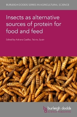 Insects as Alternative Sources of Protein for Food and Feed - 