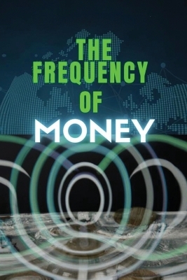 The frequency of money - Ameca Cooley