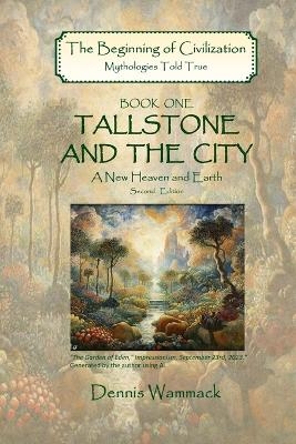 Tallstone and the City - Dennis Wammack