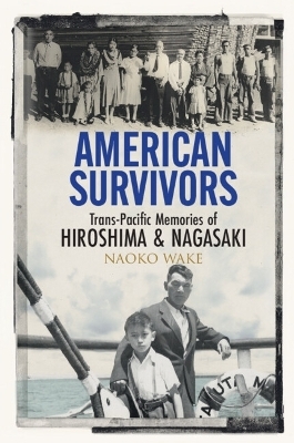 American Survivors - Naoko Wake