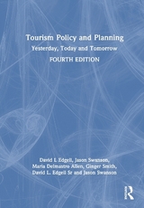 Tourism Policy and Planning - Edgell, Sr., David L.; Swanson, Jason R.