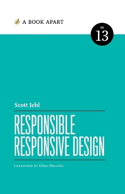 Responsible Responsive Design - Scott Jehl