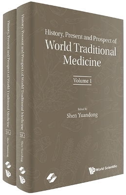 History, Present And Prospect Of World Traditional Medicine (In 2 Volumes) - 