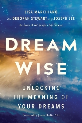 Dream Wise - Lisa Marchiano, Deborah Stewart, Joseph Lee